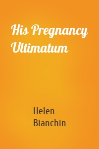 His Pregnancy Ultimatum