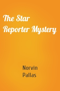 The Star Reporter Mystery