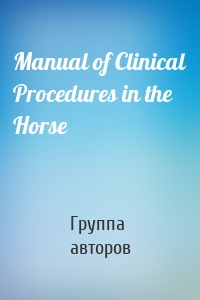 Manual of Clinical Procedures in the Horse