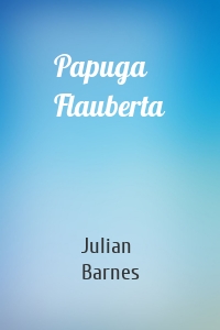 Papuga Flauberta