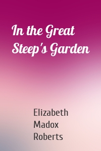 In the Great Steep's Garden