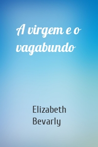 A virgem e o vagabundo