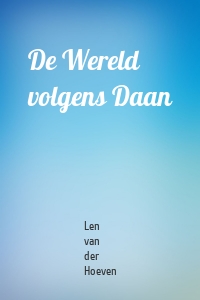 De Wereld volgens Daan