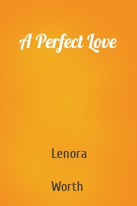 A Perfect Love