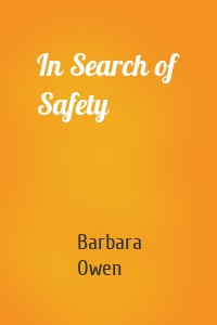 In Search of Safety