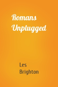 Romans Unplugged