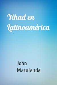 Yihad en Latinoamérica
