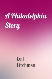 A Philadelphia Story