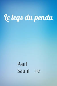 Le legs du pendu