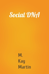 Social DNA