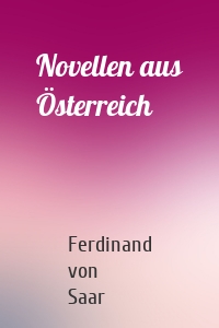 Novellen aus Österreich