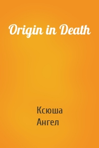 Origin in Death