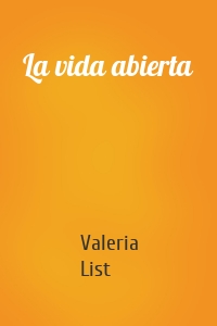 La vida abierta