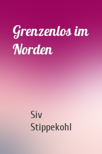 Grenzenlos im Norden