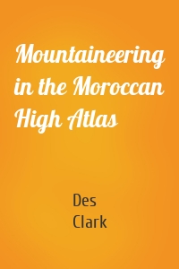 Mountaineering in the Moroccan High Atlas