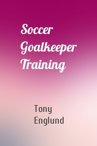 Soccer Goalkeeper Training