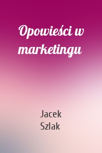 Opowieści w marketingu