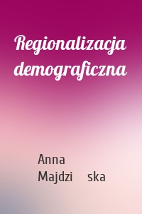 Regionalizacja demograficzna