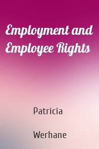 Employment and Employee Rights