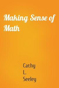 Making Sense of Math