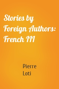 Stories by Foreign Authors: French III