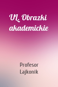 UL. Obrazki akademickie