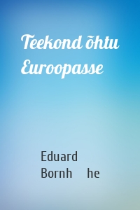 Teekond õhtu Euroopasse