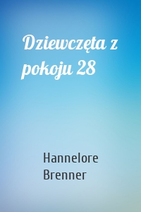 Dziewczęta z pokoju 28