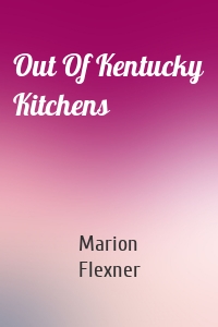 Out Of Kentucky Kitchens