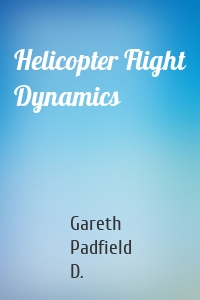 Helicopter Flight Dynamics