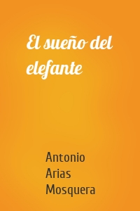El sueño del elefante