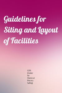 Guidelines for Siting and Layout of Facilities