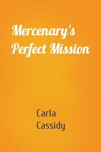 Mercenary's Perfect Mission