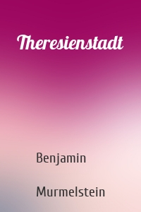 Theresienstadt