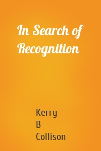 In Search of Recognition