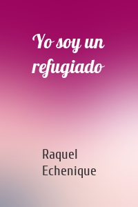 Yo soy un refugiado