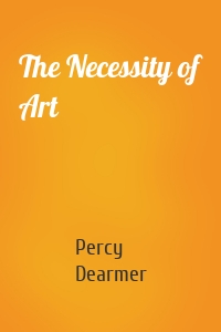 The Necessity of Art