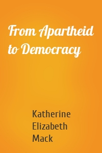 From Apartheid to Democracy