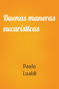 Buenas maneras eucarísticas