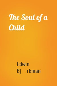The Soul of a Child
