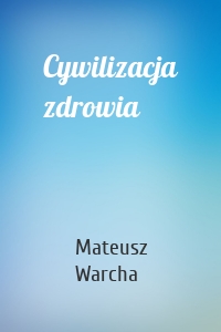 Cywilizacja zdrowia