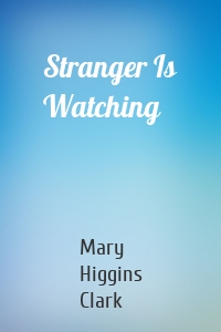 Stranger Is Watching