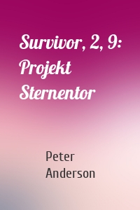 Survivor, 2, 9: Projekt Sternentor