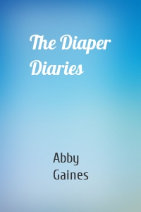 The Diaper Diaries