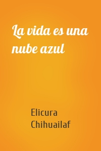 La vida es una nube azul