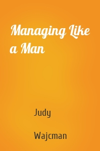 Managing Like a Man