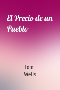 El Precio de un Pueblo