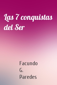 Las 7 conquistas del Ser