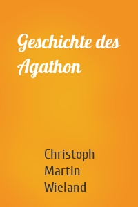 Geschichte des Agathon