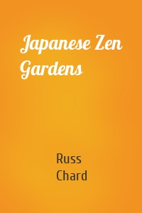 Japanese Zen Gardens